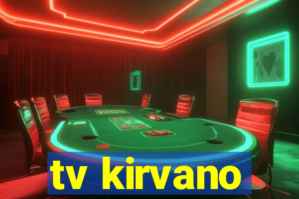 tv kirvano